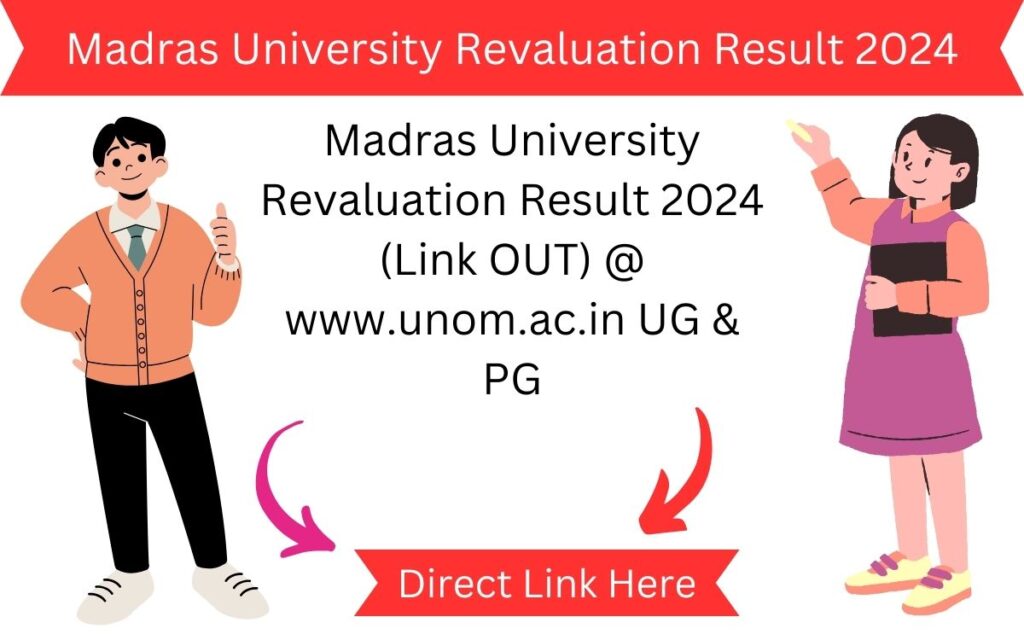 Madras University Revaluation Result 2024 (Link OUT) @ www.unom.ac.in UG & PG