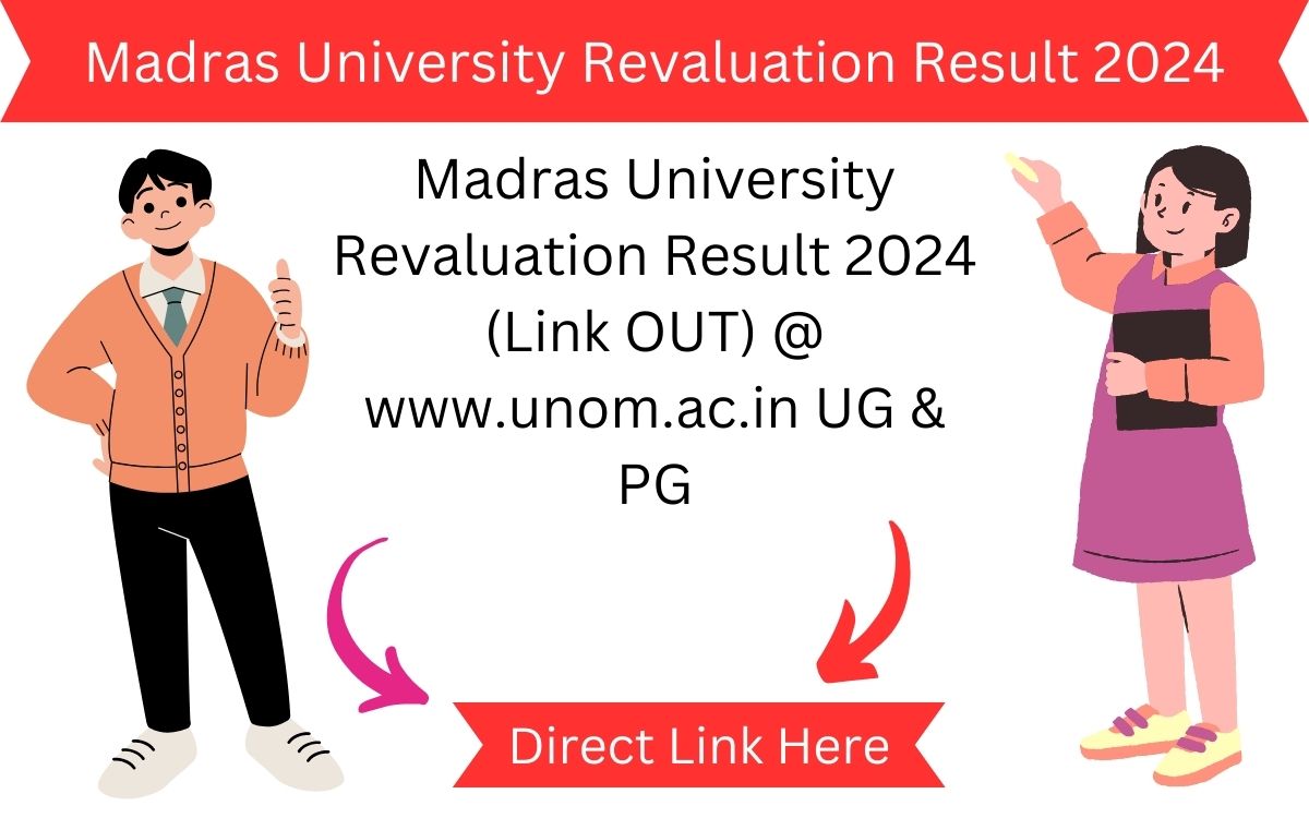 Madras University Revaluation Result 2024 (Link OUT) @ www.unom.ac.in UG & PG