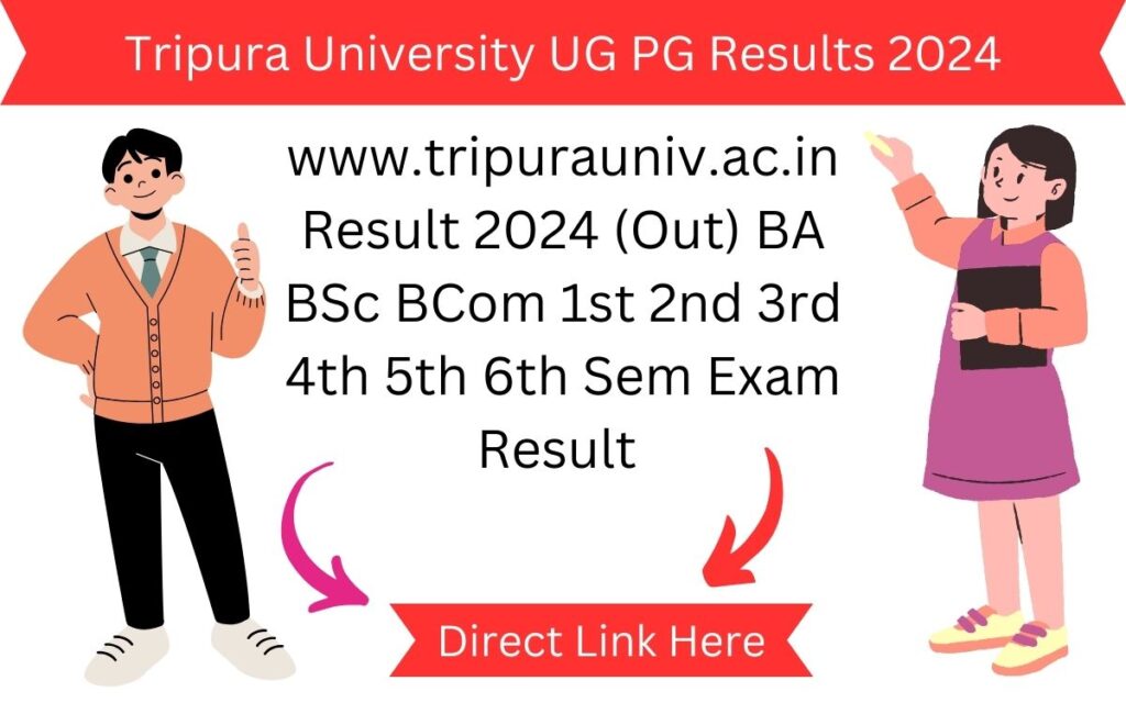 www.tripurauniv.ac.in Result 2024 (Out) BA BSc BCom 1st 2nd 3rd 4th 5th 6th Sem Exam Result 