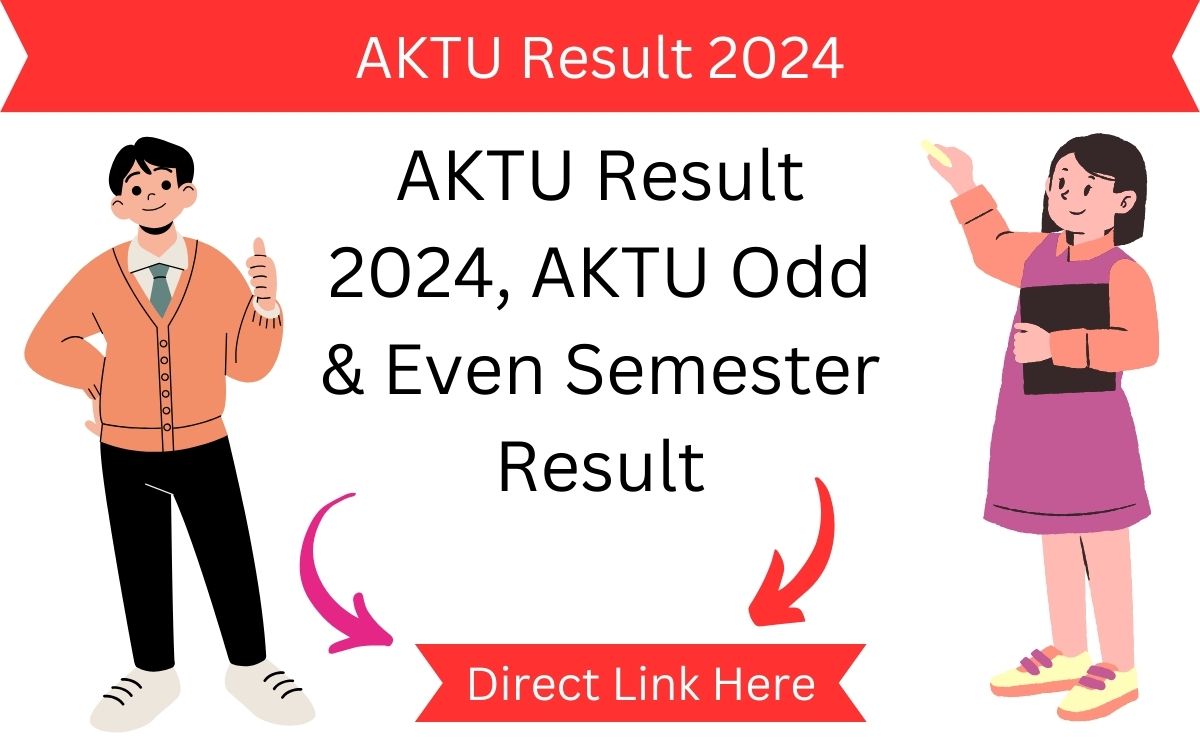 AKTU Result 2024, AKTU Odd & Even Semester Result