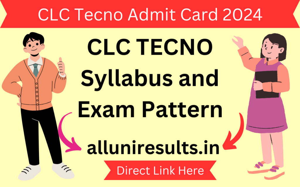 CLC Tecno Admit Card 2024