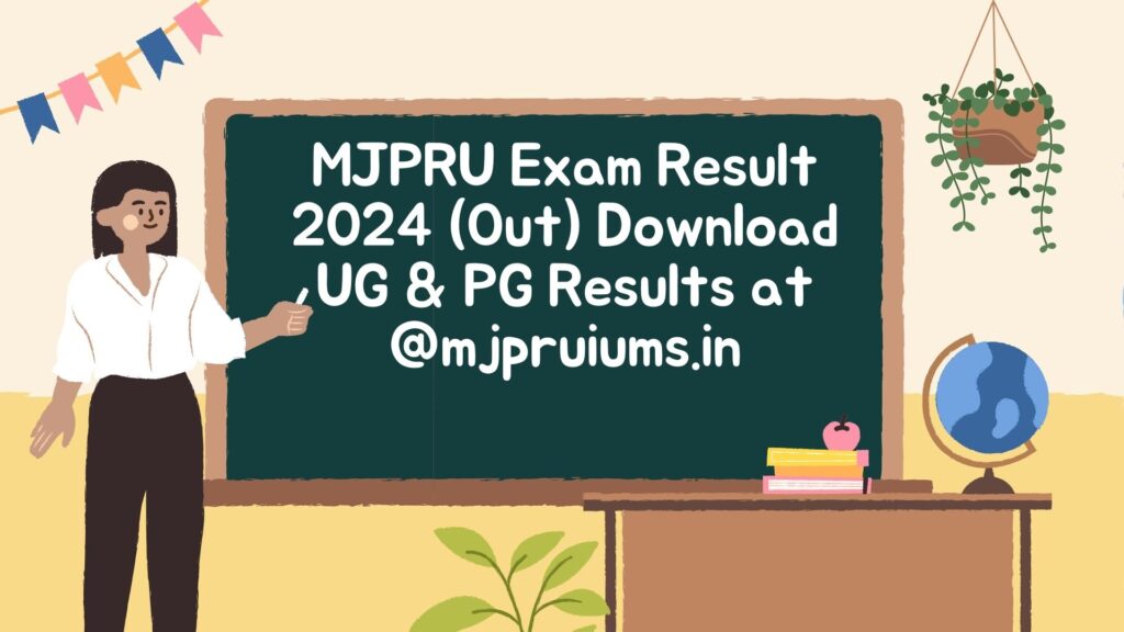 MJPRU Exam Result 2024 (Out) Download UG & PG Results at @mjpruiums.in