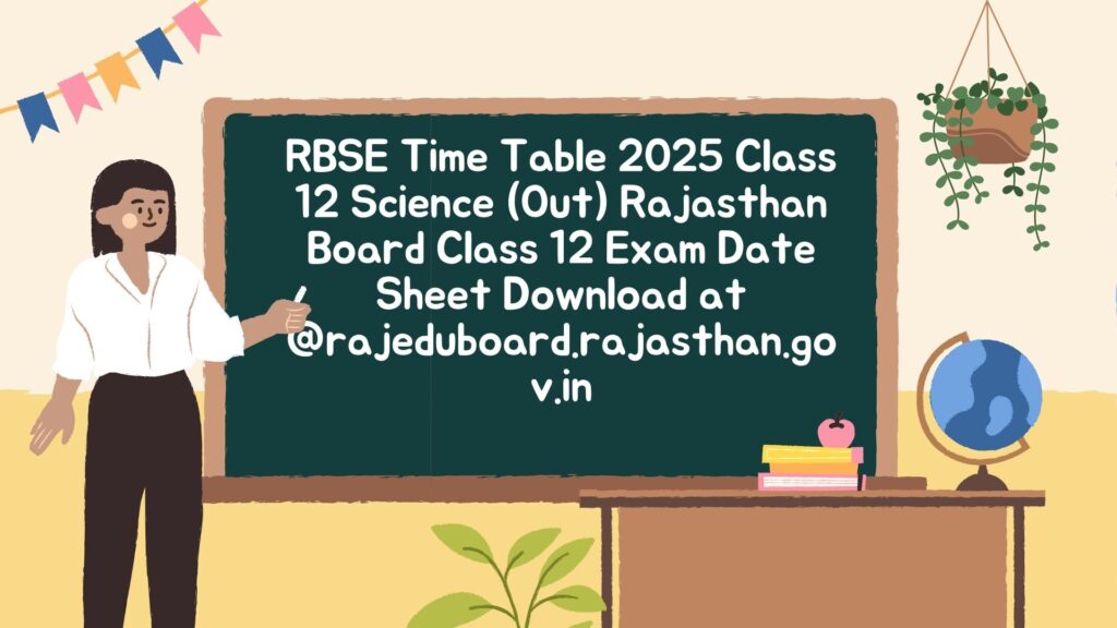 RBSE Time Table 2025 Class 12 Science